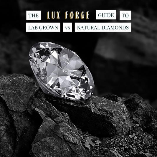 The LUX FORGE Guide to Lab Grown vs Natural Diamonds