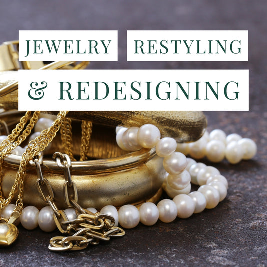 Jewelry Restyling & Redesigning